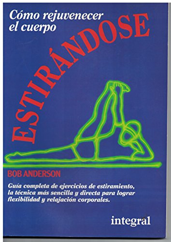 Imagen de archivo de Cmo rejuvenecer el cuerpo estirndose a la venta por Tik Books ME