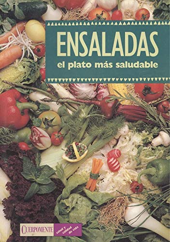 Imagen de archivo de Ensaladas - El Plato Mas Saludable a la venta por Bookmans