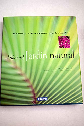 9788479010935: El libro del jardin natural