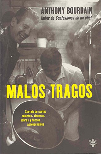Malos tragos (Spanish Edition) (9788479011086) by Bourdain, Anthony