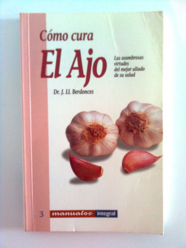 Beispielbild fr Como Cura El Ajo zum Verkauf von medimops