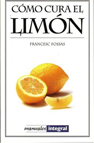 Beispielbild fr Como Cura El Limon/the Healing Power of Lemon zum Verkauf von Ammareal