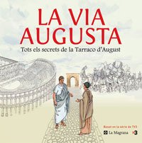 Imagen de archivo de La via augusta (OTROS LA MAGRANA, Band 999) a la venta por medimops