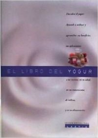 Imagen de archivo de El libro del yogur (OTROS PRACTICA) (Mata, Tomas; Roman, Rodolfo; Rui a la venta por Iridium_Books