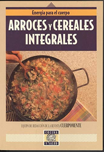 Imagen de archivo de Arroces Y Cereales Integral a la venta por RecicLibros