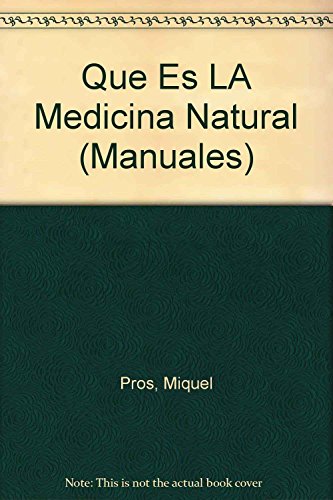 Imagen de archivo de que es la medicina natural? (OTROS INTEGRAL, Band 19) a la venta por medimops