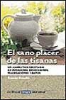 Imagen de archivo de Sano placer de las tisanas (OTROS INTEGRAL, Band 9) a la venta por medimops