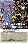 En la senda del chaman (OTROS INTEGRAL) (Spanish Edition) (9788479013721) by Cowan, Tom