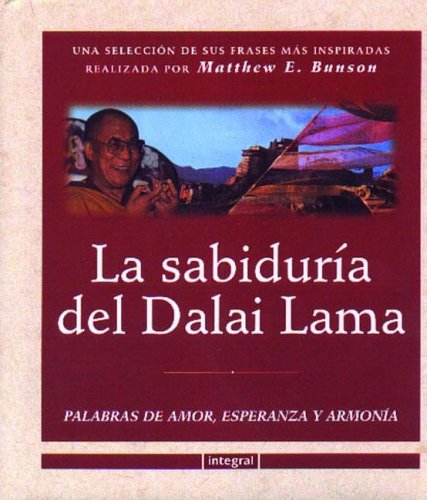 La sabiduria del dalai lama (9788479014131) by Bunson Matthew