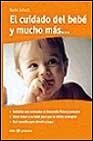 Imagen de archivo de El cuidado del beb y mucho ms (OTROS INTEGRAL, Band 2) a la venta por medimops