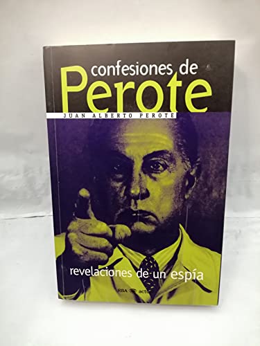 9788479014711: Perote, confesiones de un espia: 999 (OTROS NO FICCIN)