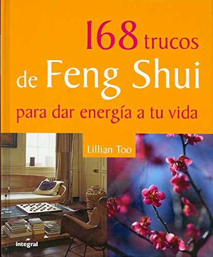 Stock image for 168 trucos de feng shui para dar energia (Spanish Edition) for sale by Irish Booksellers