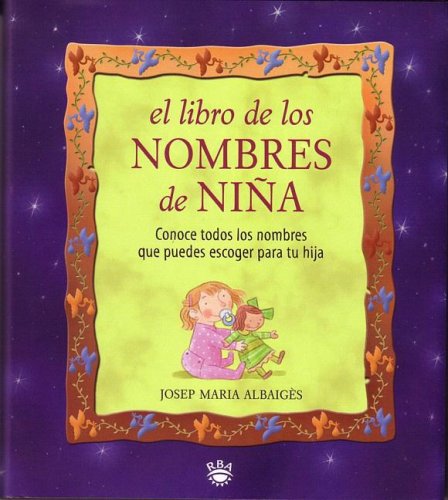Beispielbild fr El Libro de Los Nombres de Nina (the Book of Girl Names) zum Verkauf von medimops