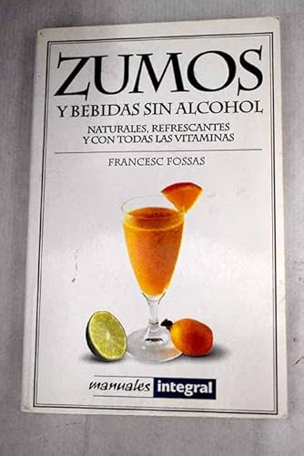 Imagen de archivo de Zumos y bebidas sin alcohol (OTROS INTEGRAL, Band 41) a la venta por medimops