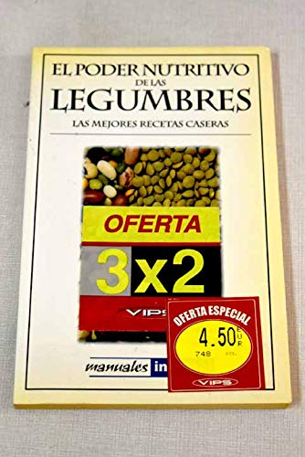 Stock image for Poder Nutritivo de Las Legumbres, El - Las Mejores Recetas Casera" for sale by Hawking Books