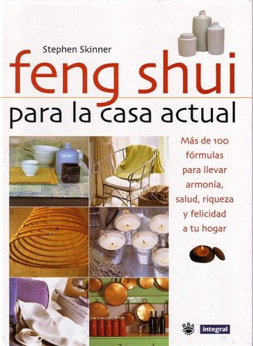 Beispielbild fr Feng shui para la casa actual (Spanish Edition) zum Verkauf von SecondSale