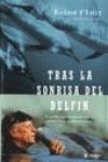 Beispielbild fr Tras La Sonrisa Del Delfion (Spanish Edition) zum Verkauf von ThriftBooks-Atlanta