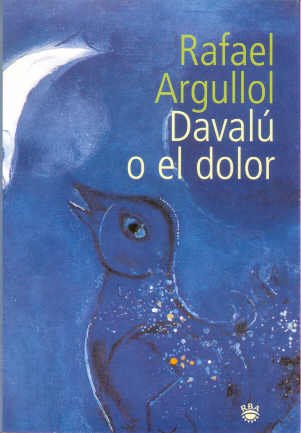 Davalu o el dolor (Spanish Edition) (9788479017910) by Argullol, Rafael