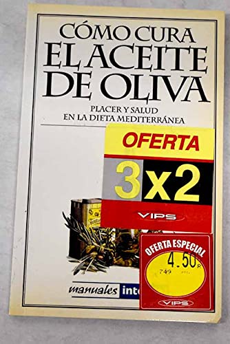 Imagen de archivo de Como Cura El Aceite De Oliva a la venta por Ammareal