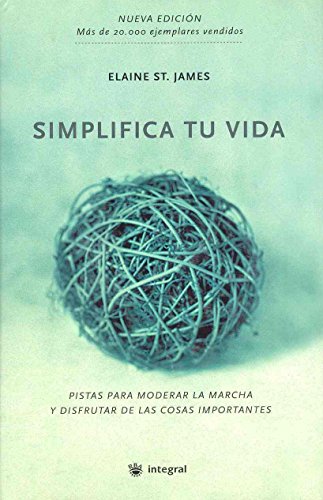 Stock image for Simplifica tu vida (PR?CTICA) (Spanish Edition) for sale by SecondSale