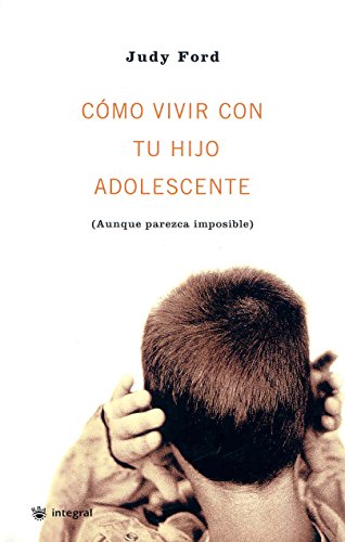 Beispielbild fr Como Vivir Con Tu Hijo Adolescente/wonderful Ways to Love a Teen zum Verkauf von Ammareal