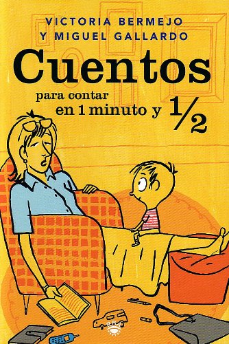 Stock image for CUENTOS PARA CONTAR EN 1 MINUTO 1/2 (COFRE ENCANTADO, Band 50) for sale by medimops