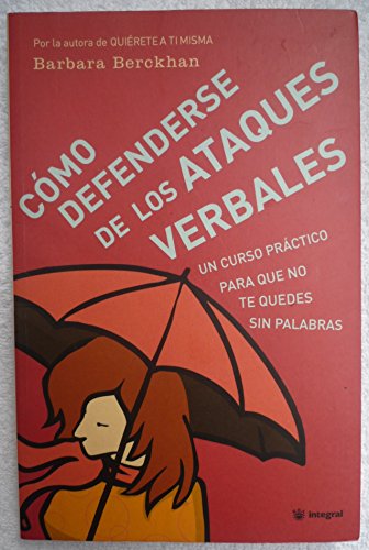 Imagen de archivo de Como Defenderse de los Ataques Verbales a la venta por ThriftBooks-Dallas