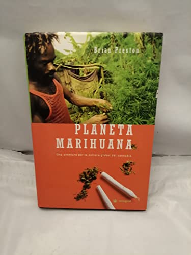 Stock image for Planeta Marihuana. Una Aventura por la Cultura Global Del Cannabis for sale by Hamelyn