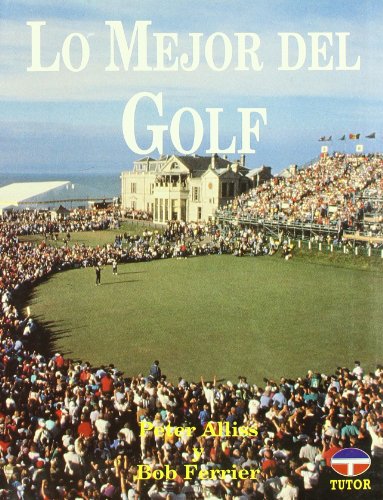 Stock image for LO MEJOR DEL GOLF for sale by KALAMO LIBROS, S.L.