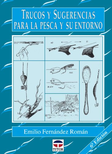Stock image for Trucos Y Sugerencias Para La Pesca Y Su Entorno for sale by The Yard Sale Store