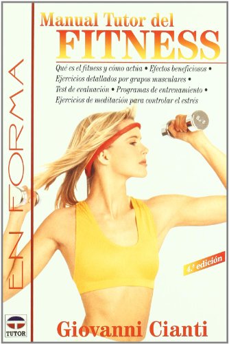 Imagen de archivo de MANUAL TUTOR DEL FITNESS a la venta por KALAMO LIBROS, S.L.