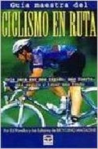 Guia Maestra del Ciclismo En Ruta (9788479022334) by PARELKA