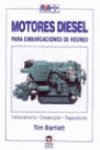 Motores Diesel - Para Embarcaciones de Recreo (Spanish Edition) (9788479022419) by BARTLETT