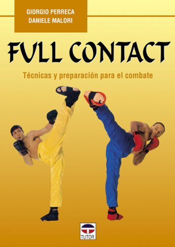 9788479022464: Full contact : tcnicas y preparacin para el combate