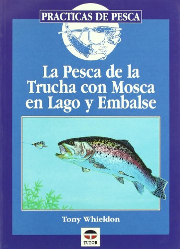 Imagen de archivo de PESCA DE LA TRUCHA CON MOSCA EN LAGO a la venta por Siglo Actual libros