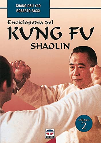 Stock image for Enciclopedia del Kunfu Shaolin - VoluDsu Yao, Chang; Fassi, Roberto for sale by Iridium_Books