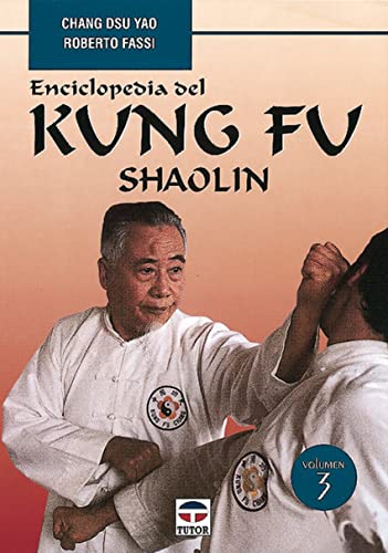 Imagen de archivo de ENCICLOPEDIA DEL KUNG FU SHAOLIN (VOL. 3) a la venta por KALAMO LIBROS, S.L.