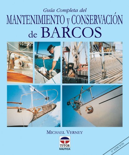 Stock image for Guia Completa de Mantenimiento Yconservacion de Barcos for sale by Livro Ibero Americano Ltda