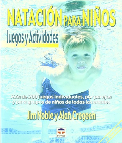 Imagen de archivo de NATACION PARA NIOS NUEVA EDICION a la venta por Siglo Actual libros