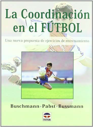 Beispielbild fr Coordinacion en el Futbol zum Verkauf von Better World Books