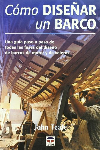 Imagen de archivo de CMO DISEAR UN BARCO (Spanish EditioTeale, John a la venta por Iridium_Books