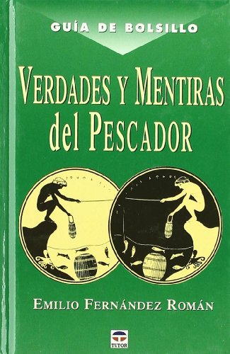 Imagen de archivo de VERDADES Y MENTIRAS DEL PESCADOR a la venta por Hilando Libros