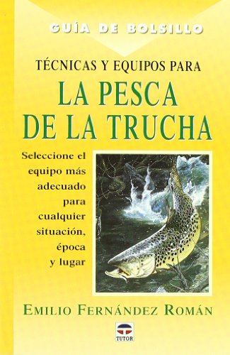 Imagen de archivo de PESCA DE LA TRUCHA - GUIA DE BOLSILLO a la venta por Siglo Actual libros