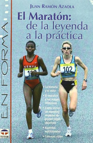 9788479023751: El maratn : de la leyenda a la prctica (EN FORMA)