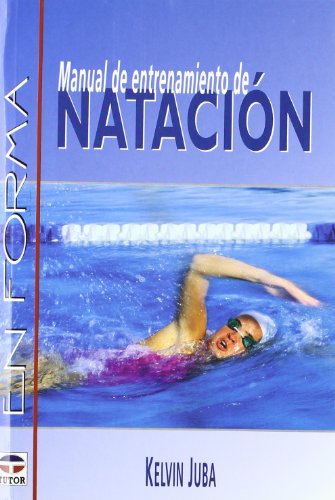 9788479023904: Manual de entrenamiento de natacion / Swimming for Fitness