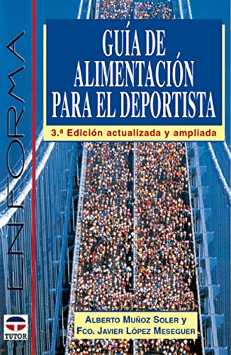 Imagen de archivo de GUIA DE ALIMENTACION PARA EL DEPORTISTA a la venta por KALAMO LIBROS, S.L.
