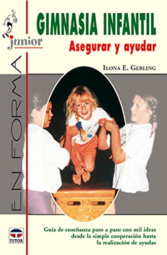 Stock image for Gimnasia infantil : asegurar y ayudar for sale by medimops