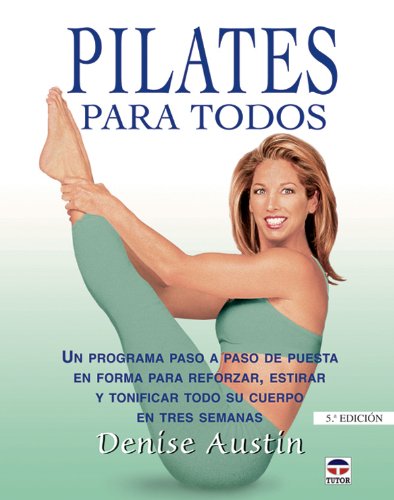 9788479024437: PILATES PARA TODOS (Spanish Edition)