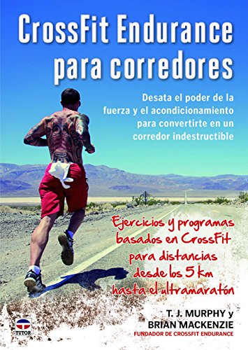 Stock image for CROSSFIT ENDURANCE PARA CORREDORES DESATA EL PODER DE LA FUERZA Y EL ACONDICIONAMIENTO PARA CONVERTIRTE EN UN CORRE for sale by Zilis Select Books