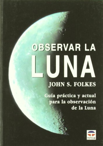 Imagen de archivo de OBSERVAR LA LUNA a la venta por Siglo Actual libros